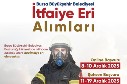 Bursa Büyükşehir Belediyesi bünyesine 200 İtfaiye eri alımı yapılacak.