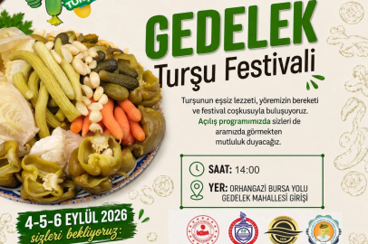 Orhangazi coğrafi işaretli Gedelek Turşu Festivali, 4-5-6 Eylül 2026 tarihlerinde gerçekleştirilecek
